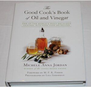 The Good Cooks Book of Oil and Vinegar HC with DJ Michele Anna Jordan